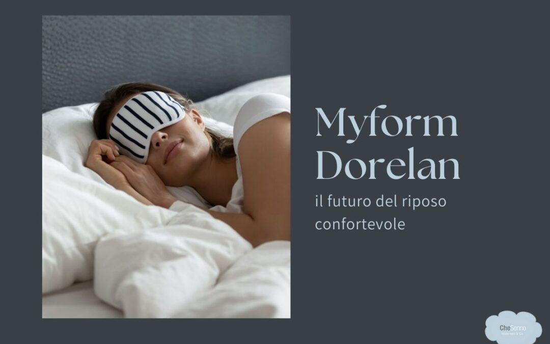 Myform Dorelan: il futuro del riposo confortevole